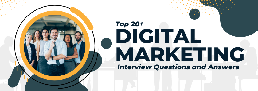 Digital Marketing Interview Questions and Answers